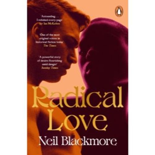 Blackmore, Neil - Radical Love (Paperback Edition)