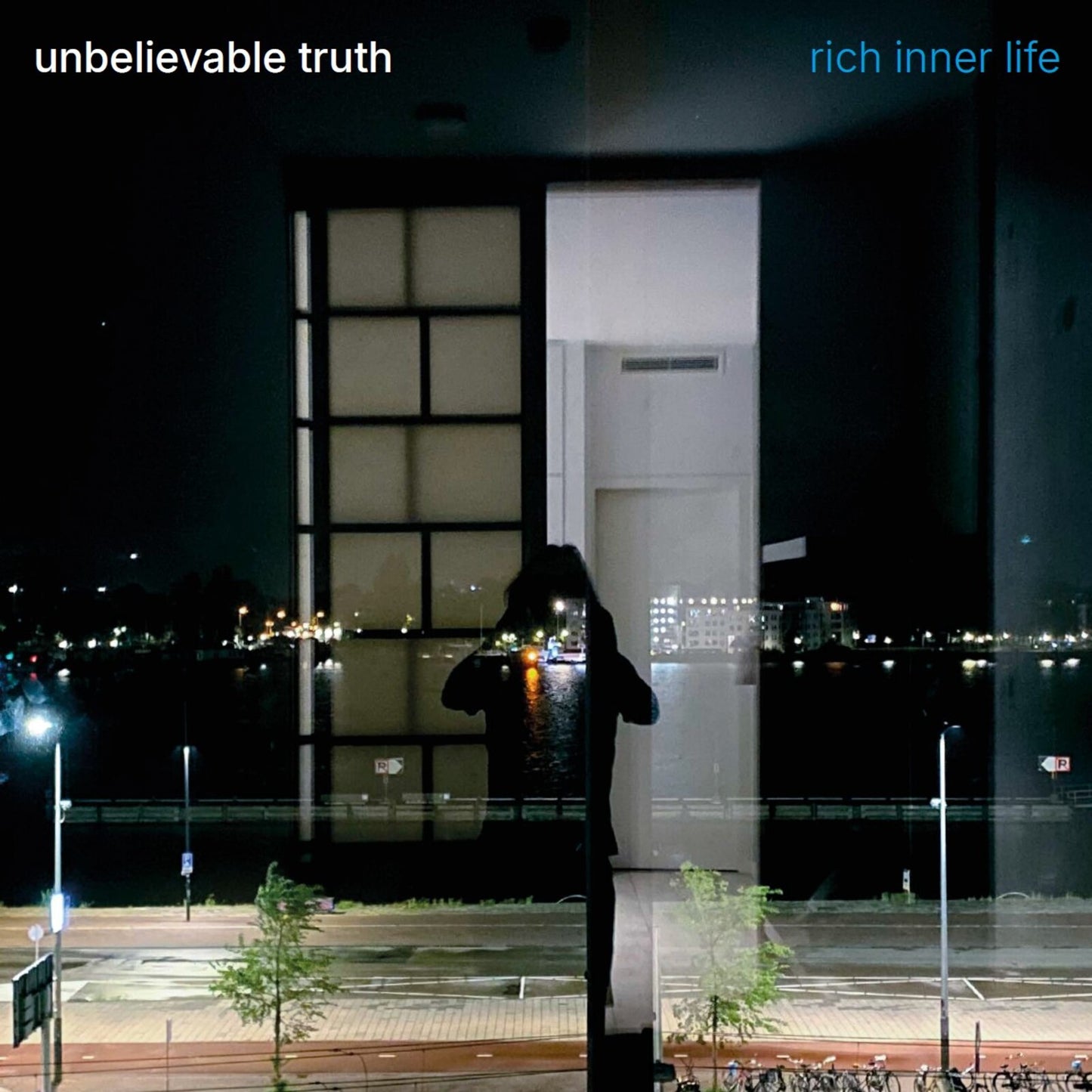 Unbelievable Truth - Rich Inner Life