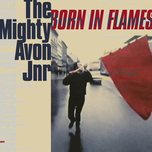Mighty Avon Jnr, The - Born in Flames
