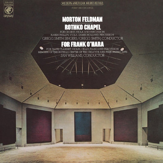 Feldman, Morton - Rothko Chapel/For Frank O'Hara (50th Anniversary Edition)