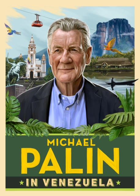 Palin, Michael - Michael Palin in Venezuela