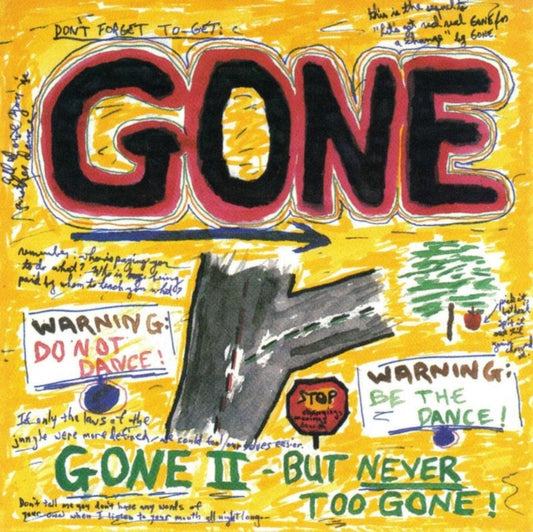 Gone - Gone II : But Never Too Gone