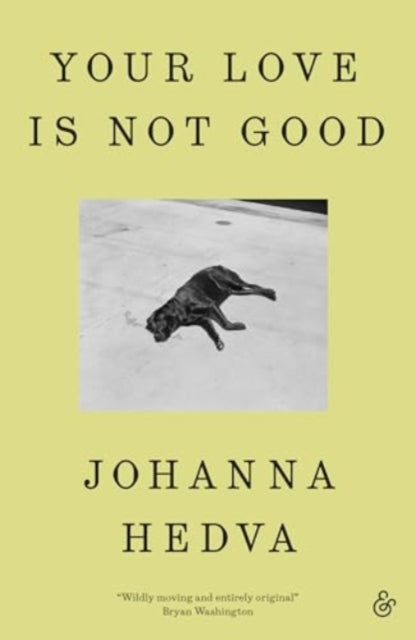 Hedva, Johanna - Your Love Is Not Good