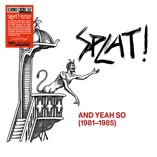 Splat! - And Yeah So (1981-1985) (RSD 2026)