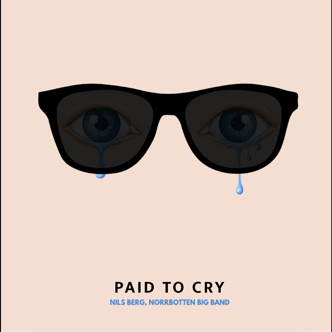 Berg, Nils, Norrbotten Big Band - Paid To Cry