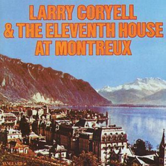 Coryell, Larry & The Eleventh House - At Montreux