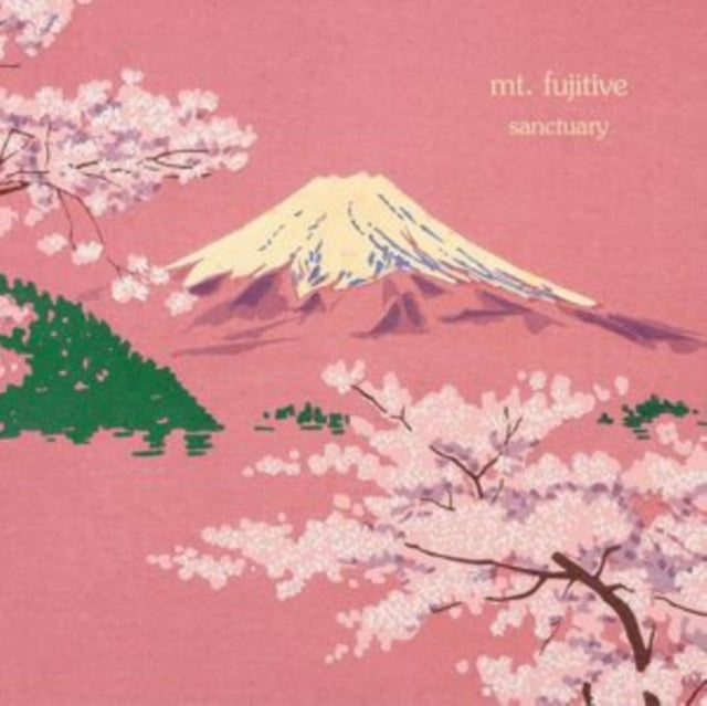 Mt. Fujitive - Sanctuary (2025 Reissue)