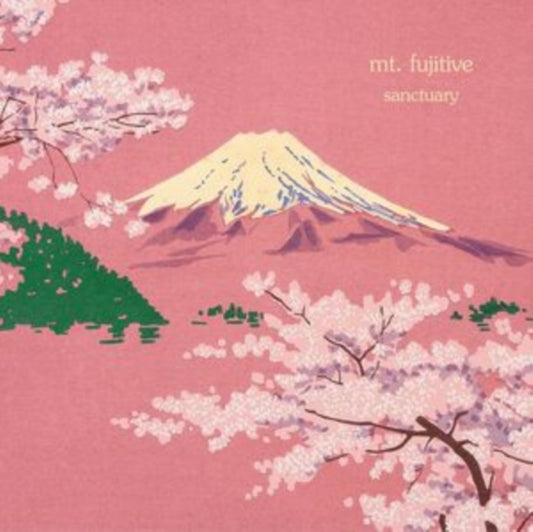 Mt. Fujitive - Sanctuary (2025 Reissue)
