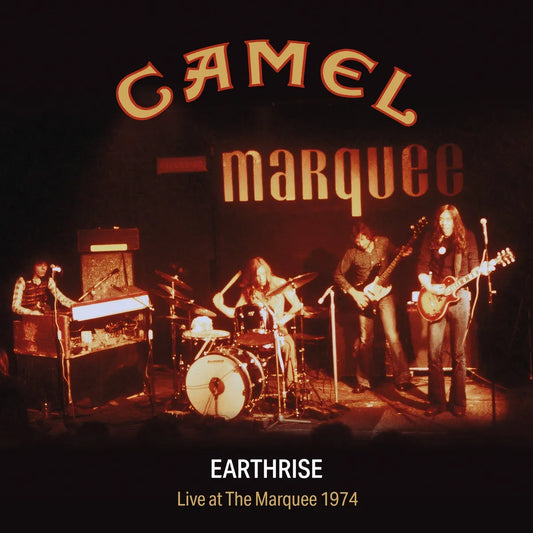 Camel - Earthrise: Live At The Marquee 1974