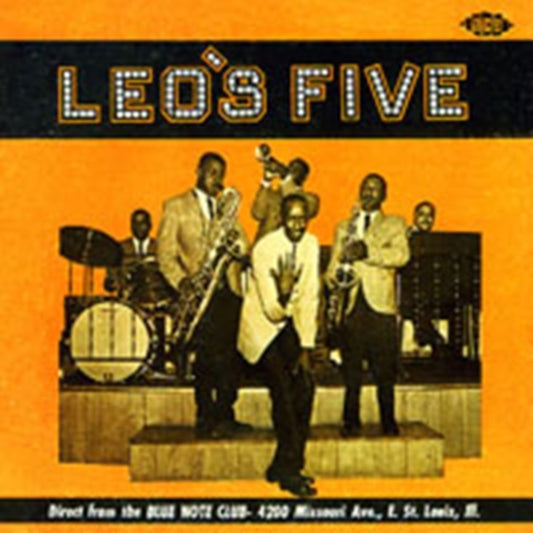 Leo's Five - Direct From The Blue Note Club, East St Louis