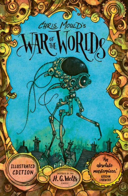 Mould, Chris - Chris Mould's War of the Worlds