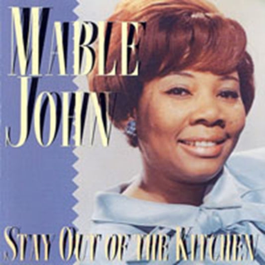 John, Mable - Stay Out Of The Kitchen