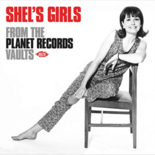 Shel's Girls: From The Planet Records Vaults - Shel's Girls: From The Planet Records Vaults