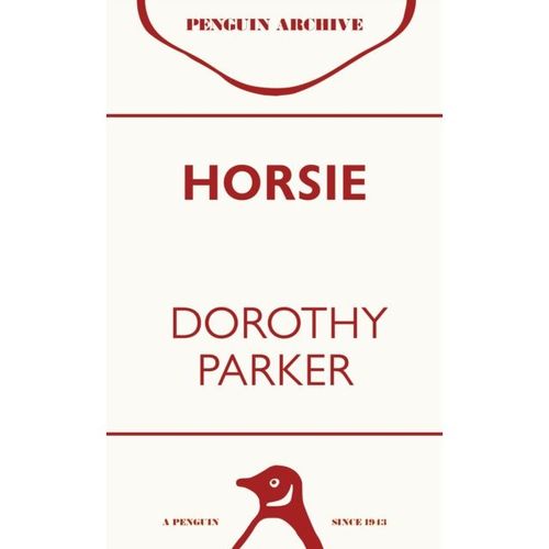Parker, Dorothy - Horsie