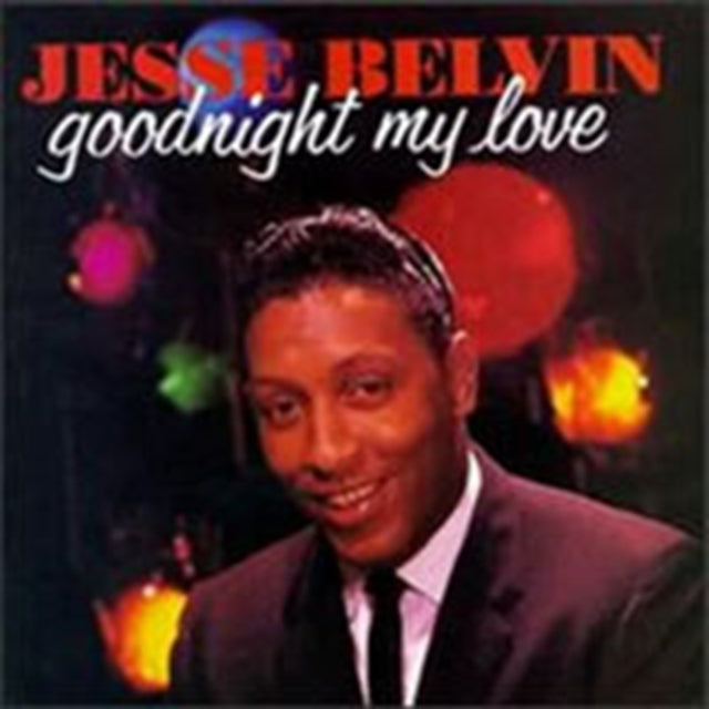 Belvin, Jesse - Goodnight My Love