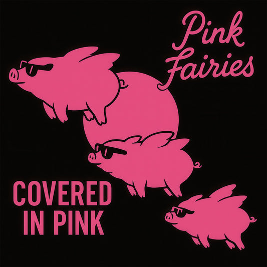 Pink Fairies, The - Covered In Pink