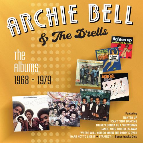 Bell, Archie And The Drells - The Albums 1968-1979