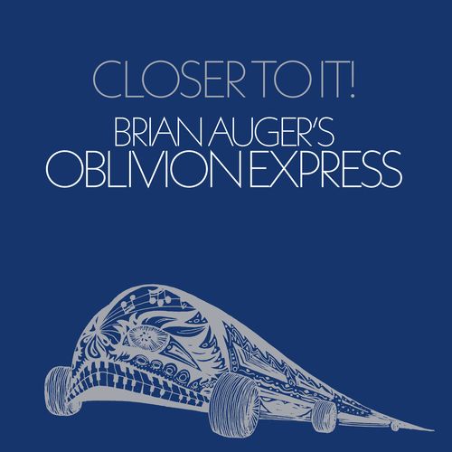 Auger's, Brian Oblivion Express - Closer To It (2024 Reissue)