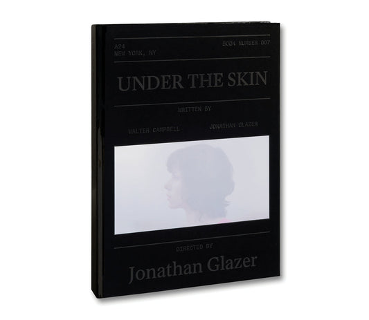 Glazer, Jonathan - Under The Skin Screenplay