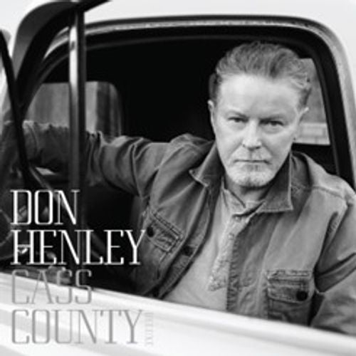 Henley, Don - Cass County (Deluxe 2024 Reissue)