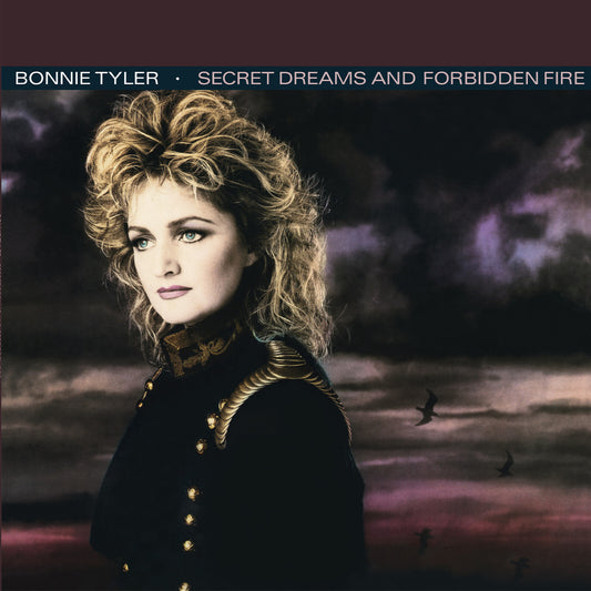 Tyler, Bonnie - Secret Dreams And Forbidden Fire (40th Anniversary Edition)