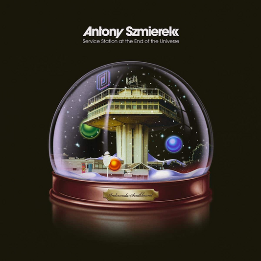 Szmierek, Antony - Service Station At The End Of The Universe