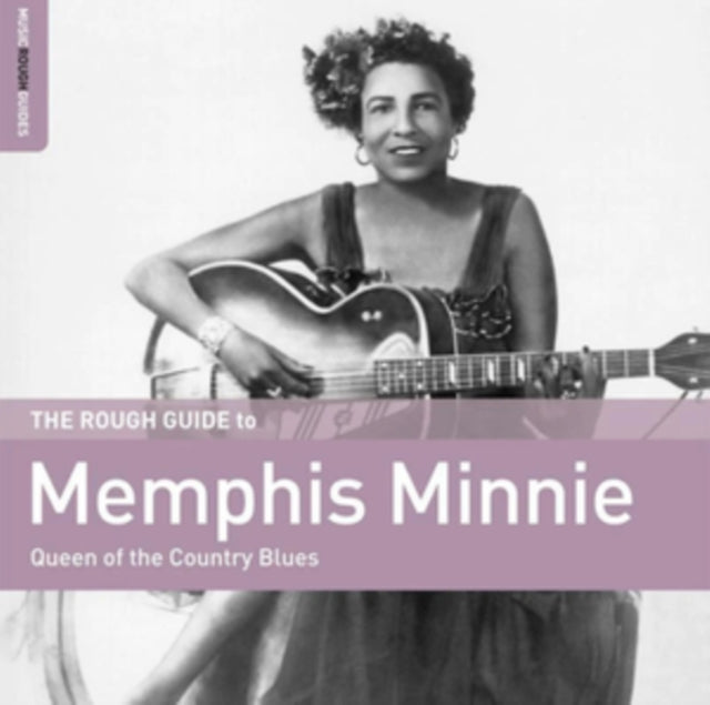 The Rough Guide To Memphis Minnie - Queen Of The Country Blues
