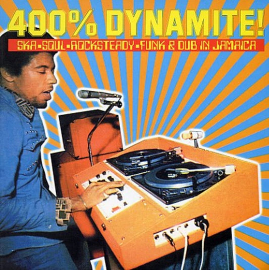 400% DYNAMITE! Ska, Soul, Rocksteady, Funk and Dub in Jamaica (RSD25) - Various Artists - Soul Jazz Presents (RSD 25)
