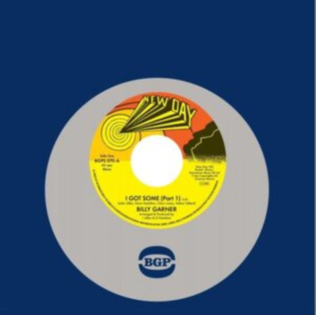 Garner, Billy - I Got Some (Part 1) / I Got Some (Part 2) (2023 Reissue)
