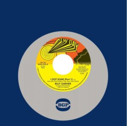 Garner, Billy - I Got Some (Part 1) / I Got Some (Part 2) (2023 Reissue)