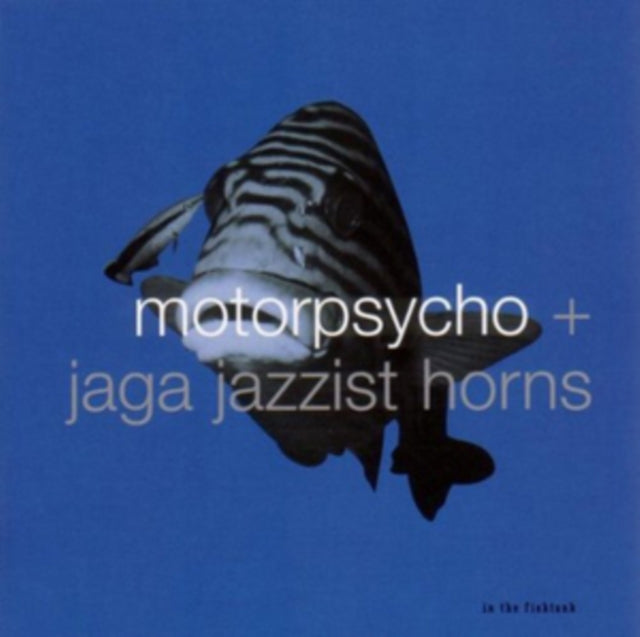 Motorpsycho / Jaga Jazzist Horns - In The Fishtank 10 (2025 Repress)