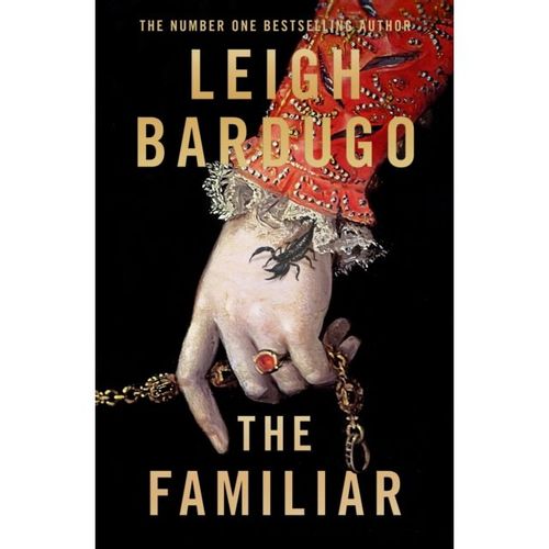 Bardugo, Leigh - The Familiar