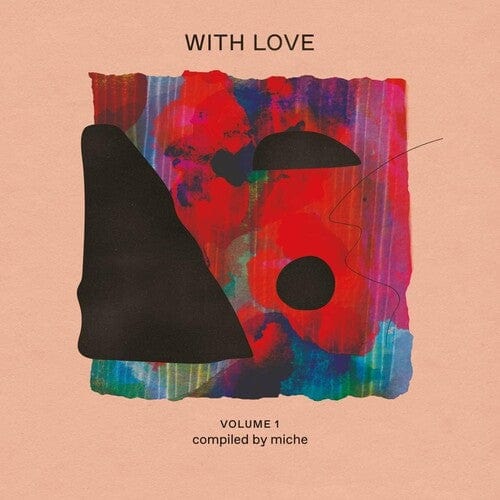 With Love Volume 1: Compiled By Miche - Various Artists