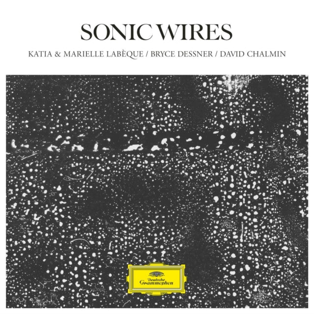 Labeque, Katia & Marielle, Bryce Dessner & David Chalmin - Sonic Wires