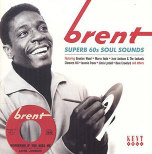 Brent: Superb 60s Soul Sounds - Brent: Superb 60s Soul Sounds