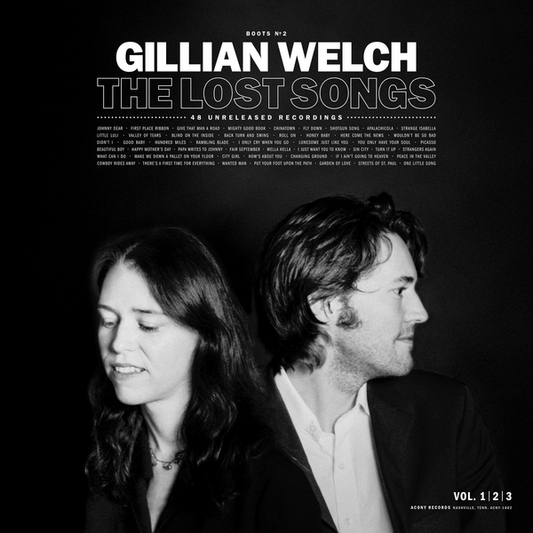 Welch, Gillian - Boots No. 2: The Lost Songs (5th Anniversary Edition)