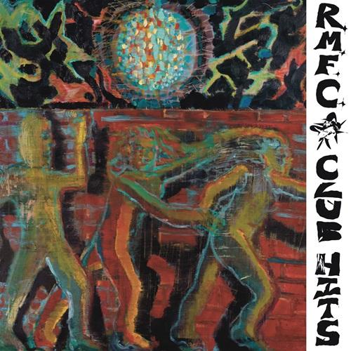 R.M.F.C. - Club Hits (2025 Repress)