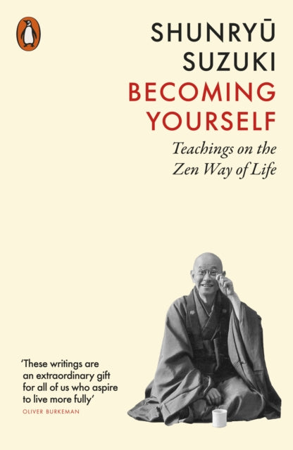Suzuki, Shunryu - Becoming Yourself