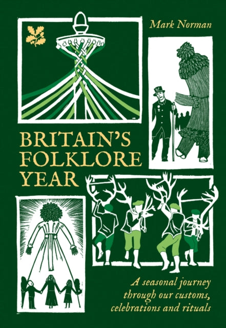 Norman, Mark - Britain's Folklore Year