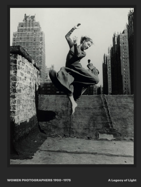 Abbott, Berenice - Women Photographers 1900 – 1975: A Legacy of Light