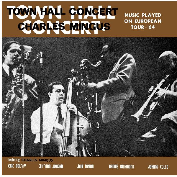 Mingus, Charles - Town Hall Concert 1964 Vol. 1 (RSD 2026)