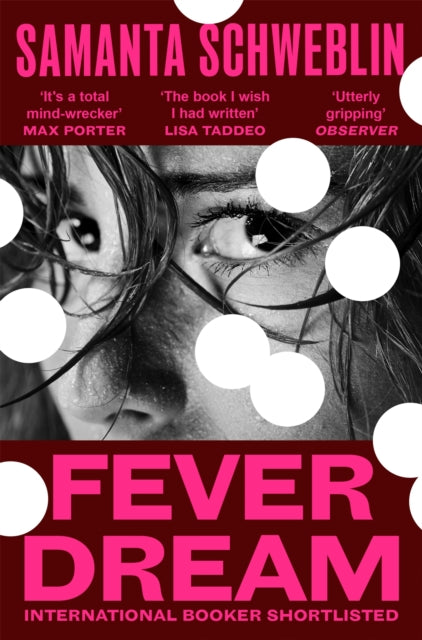 Schweblin, Samanta - Fever Dream