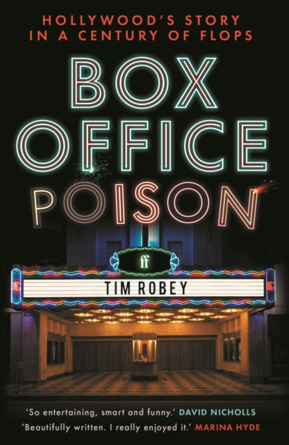 Robey, Tim - Box Office Poison: Hollywood’s Story in a Century of Flops