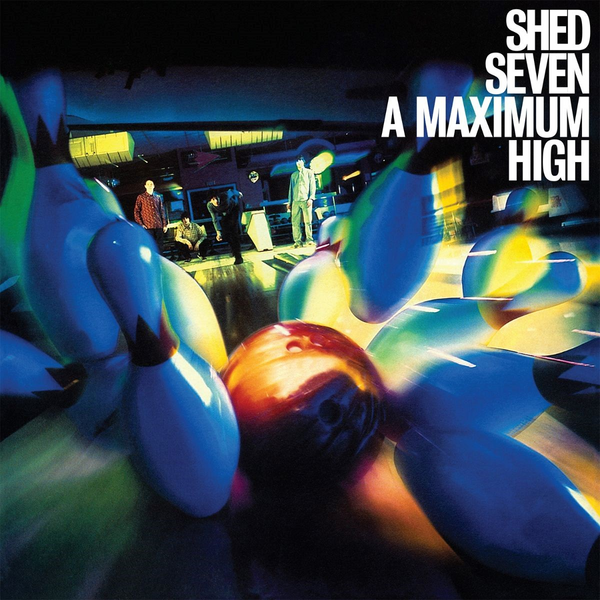 Shed Seven - A Maximum High (2026 Reissue)