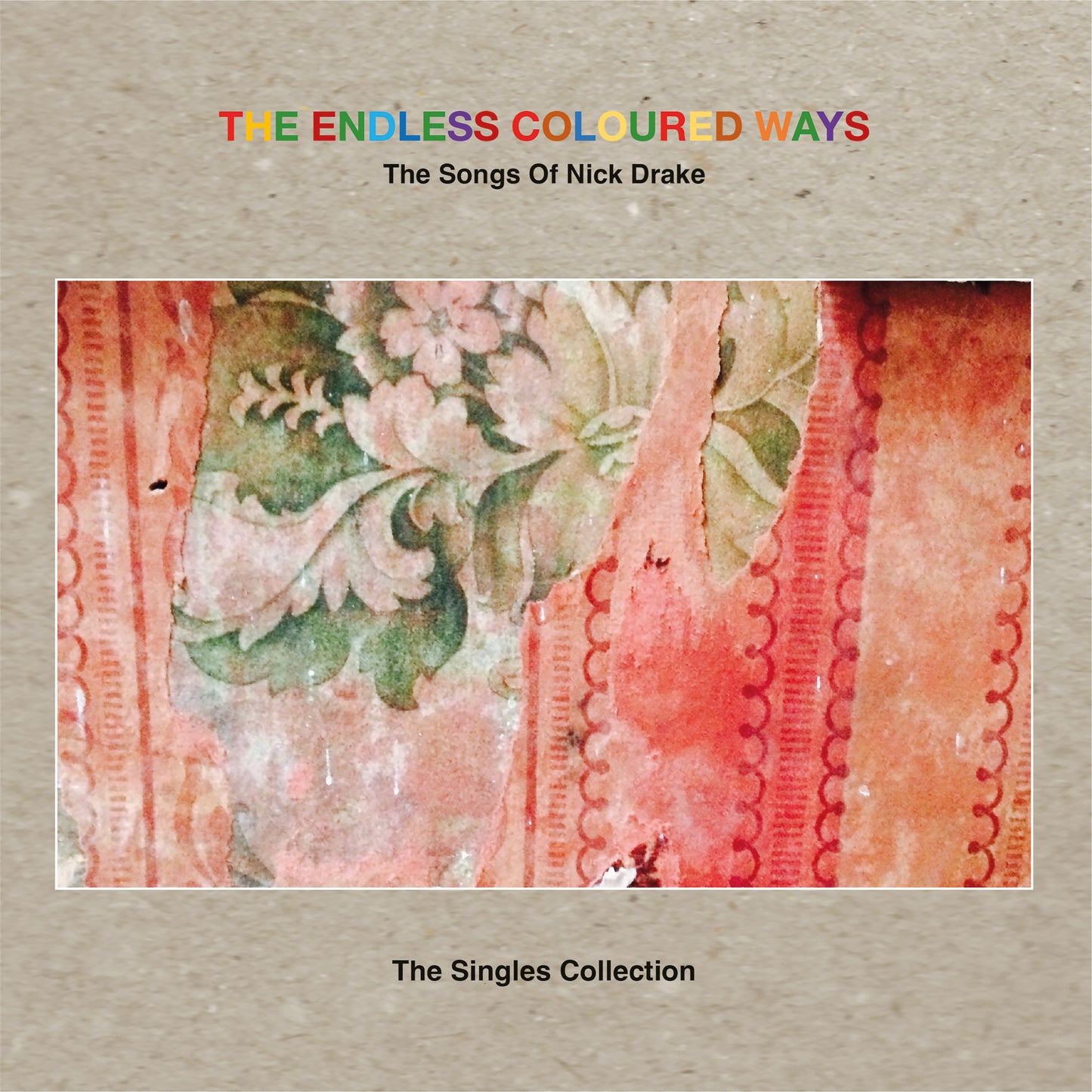 Endless Coloured Ways: The Songs Of Nick Drake - The Singles Collection - Various Artists (Rsd 24)