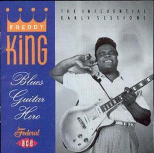 King, Freddy - Blues Guitar Hero