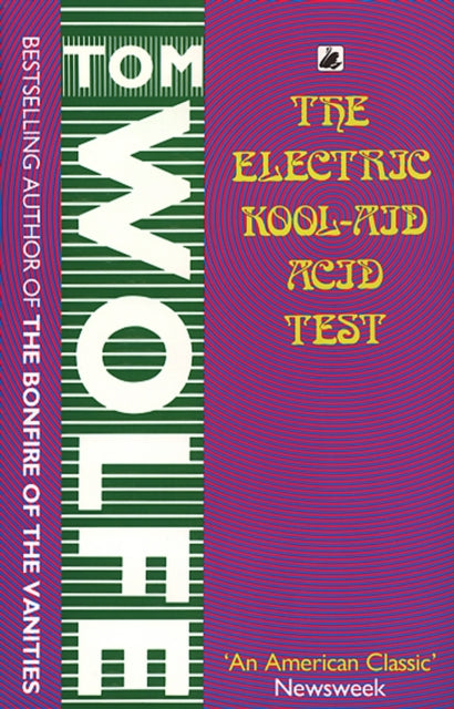 Woolfe, Tom - Electric Kool-Aid Acid Test