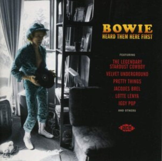 Bowie Heard Them Here First - Bowie Heard Them Here First
