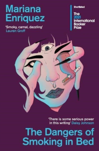 Enriquez, Mariana - The Dangers Of Smoking In Bed