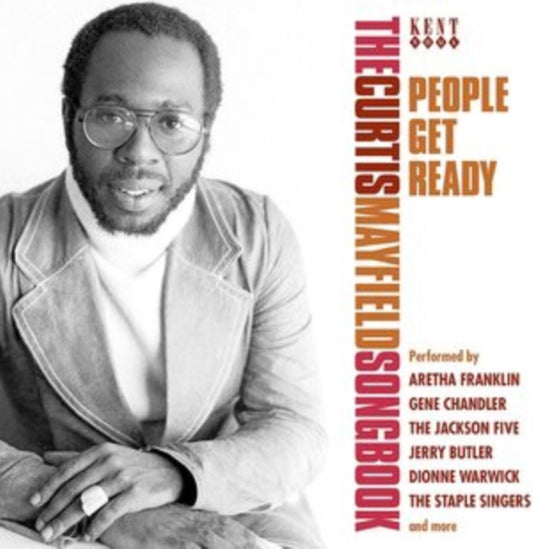 People Get Ready: The Curtis Mayfield Songbook - People Get Ready: The Curtis Mayfield Songbook